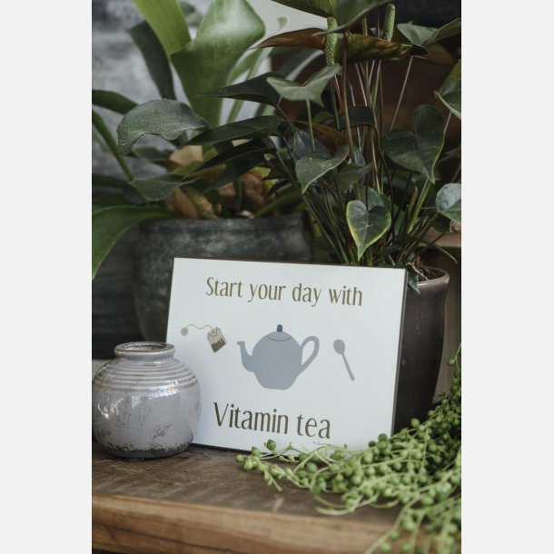 skilt Start your day with vitamin tea